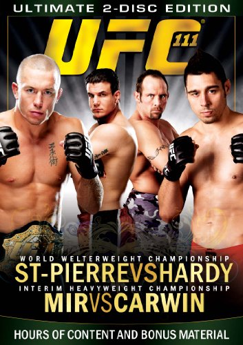 UFC 111: ST-PIERRE VS HARDY / MIR VS CARWIN (ULTIMATE TWO-DISC EDITION)