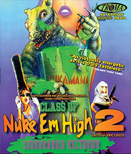 CLASS OF NUKE 'EM HIGH 2: SUBHUMANOID MELTDOWN [BLU-RAY]