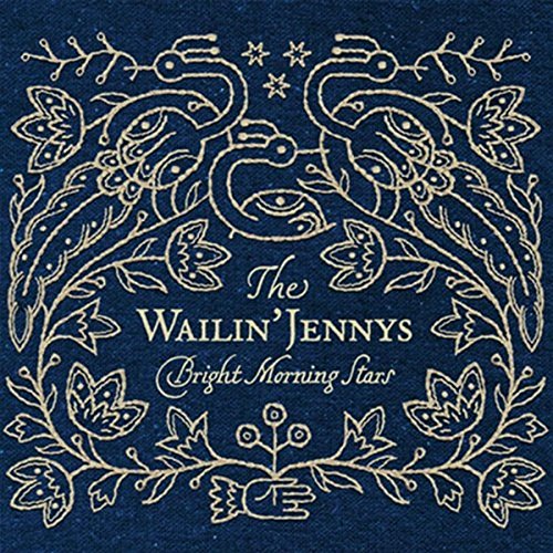 THE WAILIN' JENNYS - WAILLIN JENNYS, THE - BRIGHT MORNING STARS (CD)