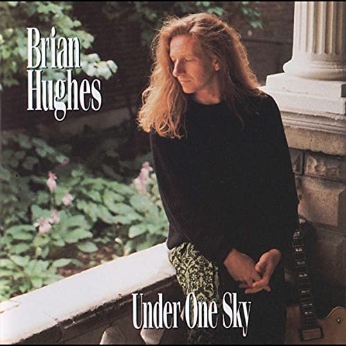 BRIAN HUGHES - UNDER ONE SKY (CD)