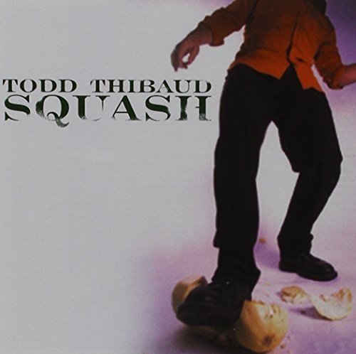 THIBAUD TODD - SQUASH (CD)