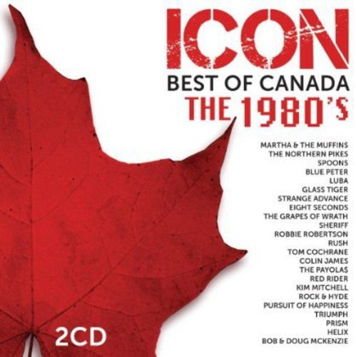 VARIOUS ARTISTS - ICON 2: BEST OF CANADA: THE 1980S (CD)