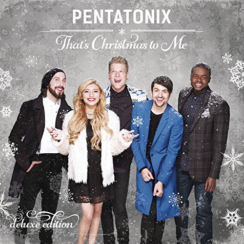 PENTATONIX - THAT'S CHRISTMAS TO ME (DELUXE) (CD)