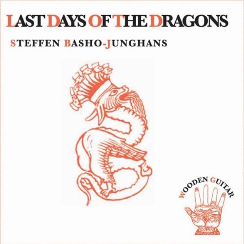 BASHO-JUNGHANS,STEFFEN - LAST DAYS OF THE DRAGONS (CD)