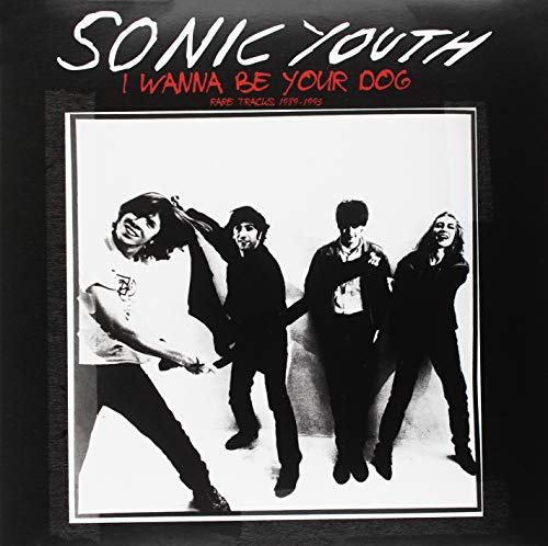 SONIC YOUTH - I WANNA BE YOUR DIOG; RARE 89-95 (VINYL)