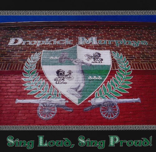 DROPKICK MURPHYS - SING LOUD SING PROUD (VINYL)