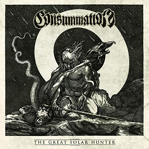 CONSUMMATION - THE GREAT SOLAR HUNTER (VINYL)