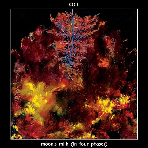 COIL - MOON'S MILK (IN FOUR PHASES) (VINYL)