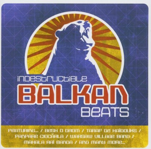 VARIOUS - INDESTRUCTIBLE BALKAN BEATS (CD)