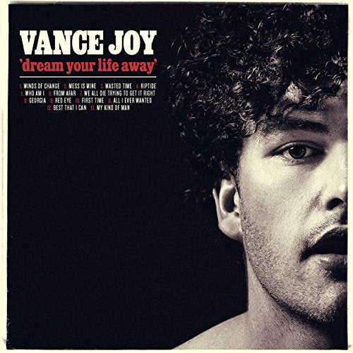 VANCE JOY - DREAM YOUR LIFE AWAY