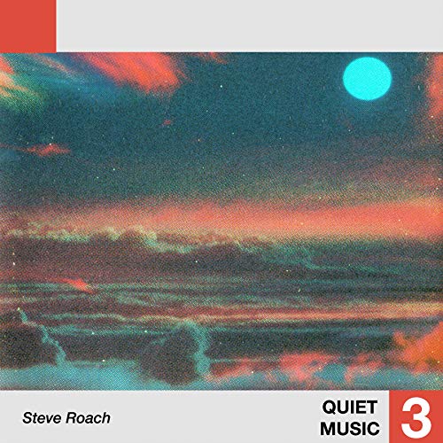 ROACH,STEVE - QUIET MUSIC 3 (VINYL)