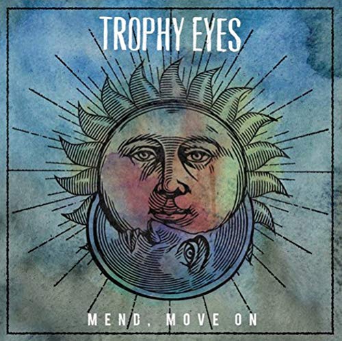 TROPHY EYES - "MEND, MOVE ON" (CD)