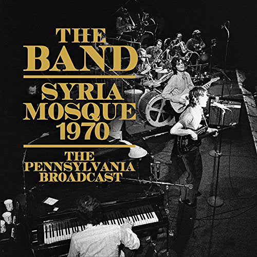 BAND - SYRIA MOSQUE 1970 (VINYL)