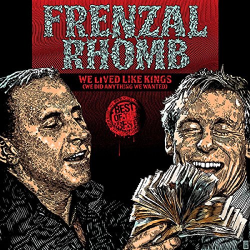 RHOMB,FRENZAL - WE LIVED LIKE KINGS: THE BEST OF FRENZAL RHOMB (CD)