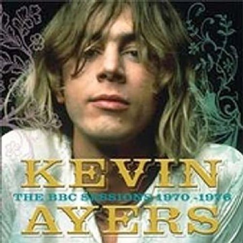 AYERS,KEVIN - BBC SESSIONS 1970-1976,THE (CD)