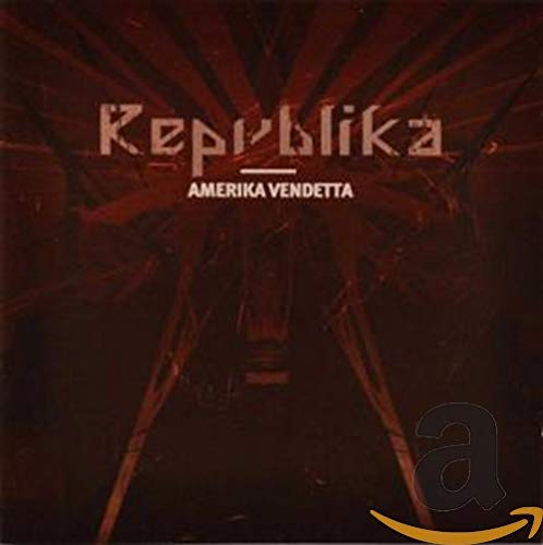 REPVBLIKA - AMERIKA VENDETTA (CD)