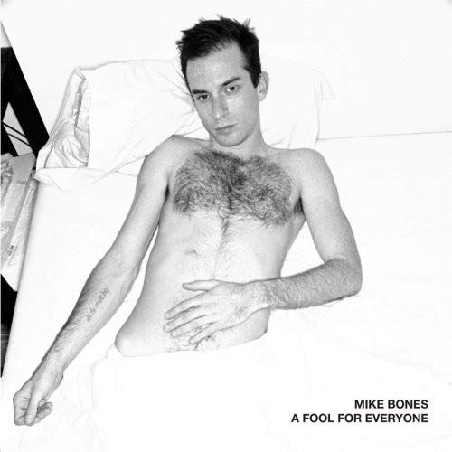 BONES,MIKE - FOOL FOR EVERYONE (CD)