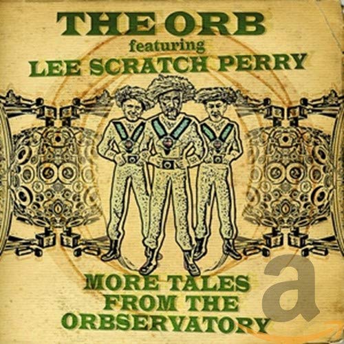 ORB / LEE SCRATCH PERRY - MORE TALES FROM THE ORBSERVATORY (CD)