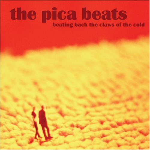 PICA BEATS - BEATING BACK THE CLAWS OF THE COLD (CD)