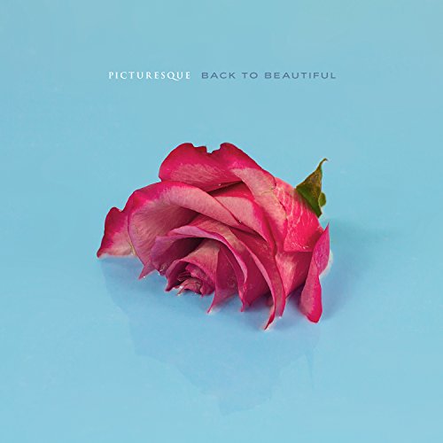 PICTURESQUE - BACK TO BEAUTIFUL (CD)