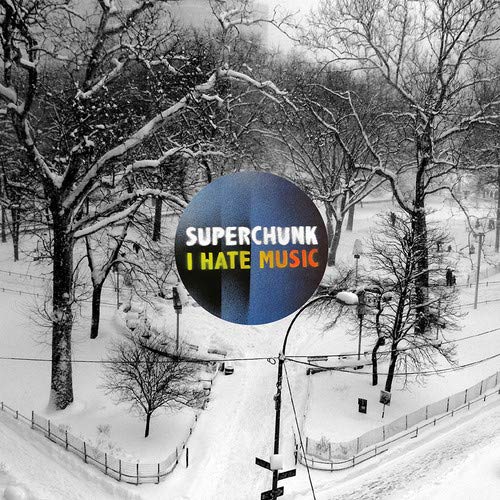 SUPERCHUNK - I HATE MUSIC (VINYL)