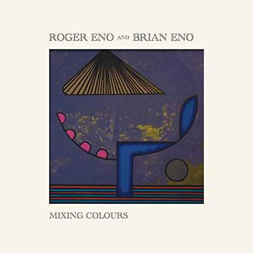 ROGER ENO AND BRIAN ENO - ENO, BRIAN/ENO, ROGER / MIXING COLOURS (LP)