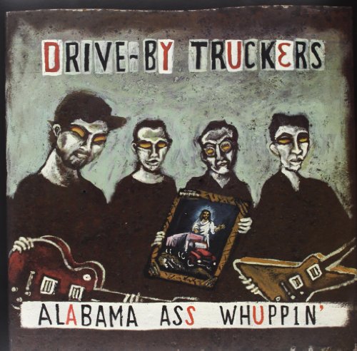 DRIVE-BY TRUCKERS - ALABAMA ASS WHUPPIN (VINYL)