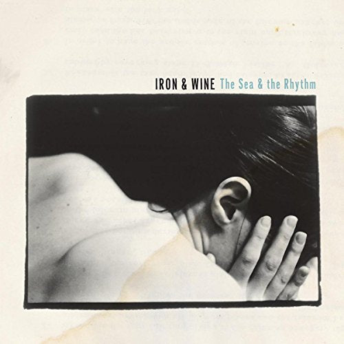 IRON & WINE - THE SEA & THE RHYTHM (CD)