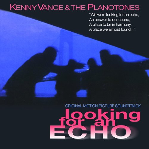 VANCE,KENNY & THE PLANOTONES - LOOKING FOR AN ECHO -ORIGINAL SOUNDTRACK (CD)