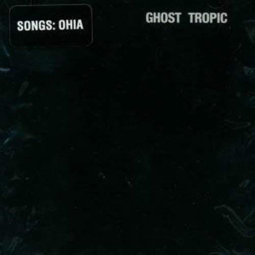 SONGS:OHIA - GHOST TROPIC (VINYL)