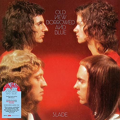 SLADE - OLD NEW BORROWED AND BLUE (VINYL)