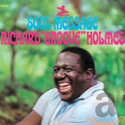 HOLMES, RICHARD GROOVE - SOUL MESSAGE (CD)