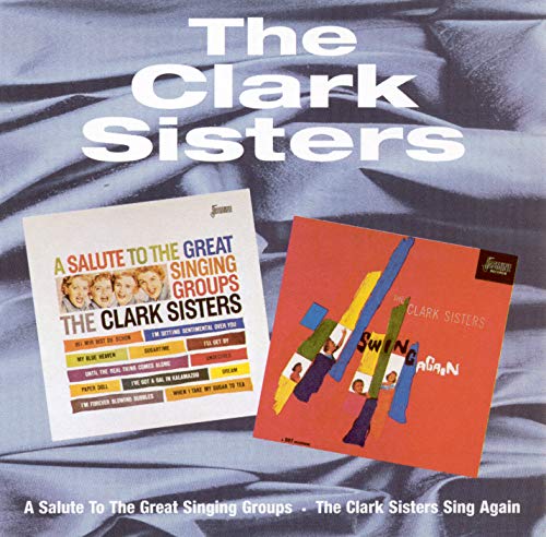 CLARK SISTERS - SALUTE / SING AGAIN (CD)