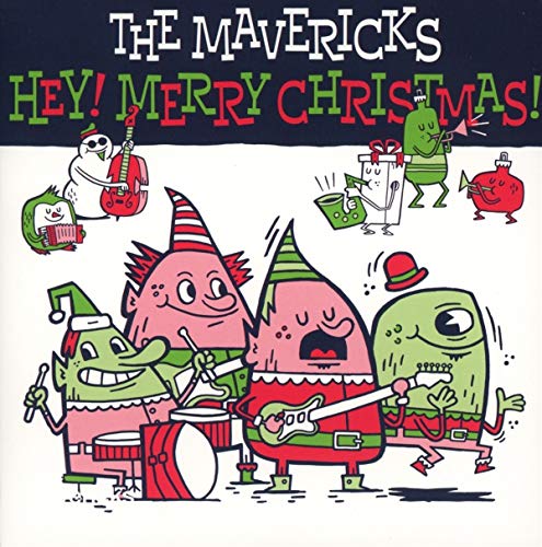 THE MAVERICKS - HEY! MERRY CHRISTMAS! (CD)