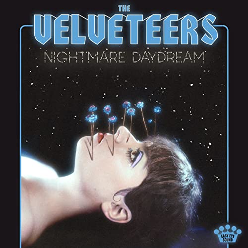 THE VELVETEERS - NIGHTMARE DAYDREAM (VINYL)