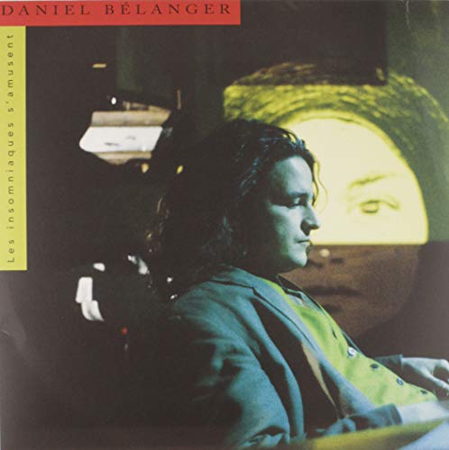 DANIEL BELANGER - LES INSOMNIAQUES S'AMUSENT (VINYL)