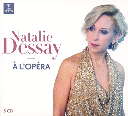 NATALIE DESSAY - LA CHANTEUSE D'OPERA (CD)