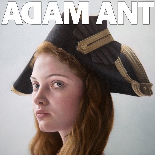 ANT, ADAM - ADAM ANT IS THE BLUEBLACK HUSSAR MAR RYING THE GUNNER'S DAUGHTER (CD)