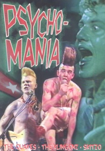 PSYCHOMANIA: THE QUAKES/THE KLINGONZ/SKITZO [IMPORT]