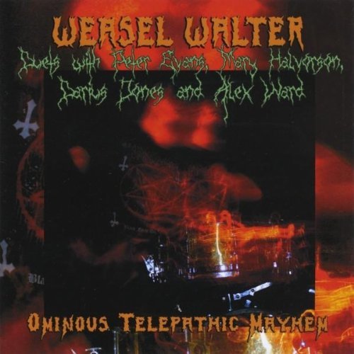 WEASEL WALTER - OMINOUS TELEPATHIC MAYHEM (CD)