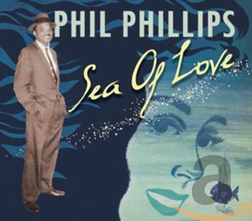 PHILLIPS, PHIL - SEA OF LOVE (CD)