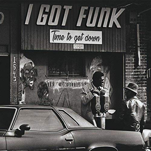 VARIOUS ARTISTS - I GOT FUNK: TIME TO GET DOWN / VARIOUS (VINYL)