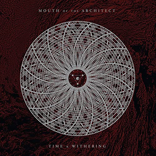 MOUTH OF THE ARCHITECT - TIME & WITHERING (2017 REMASTER) (VINYL)