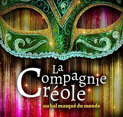 LA COMPAGNIE CROLE - AU BAL MASQU DU MONDE (CD)