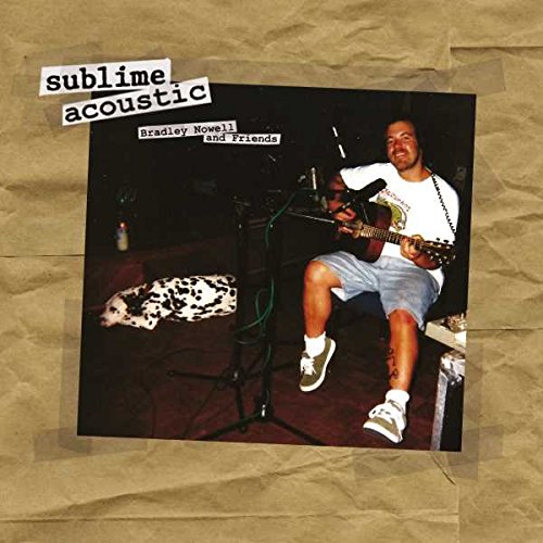 SUBLIME - ACOUSTIC: BRADLEY NOWELL & FRIENDS (VINYL)