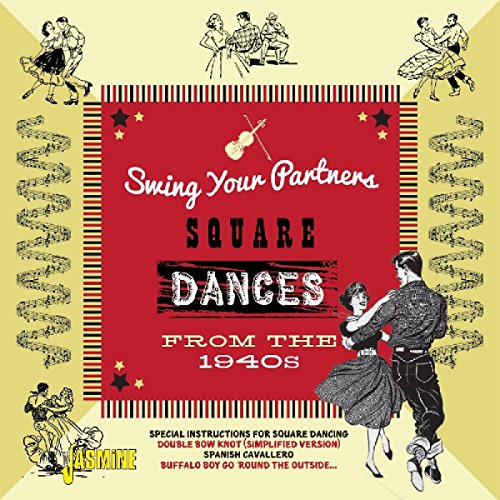 VARIOUS ARTISTS - SWING YOUR PARTNERS - SQUARE DANCES FROM THE 1940S (CD)