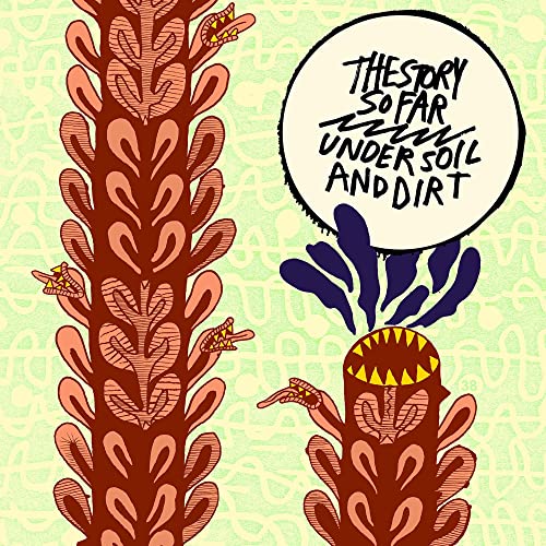 THE STORY SO FAR - UNDER SOIL AND DIRT (VINYL)