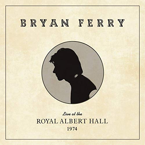 BRYAN FERRY - LIVE AT THE ROYAL ALBERT HALL 1974 (CD)