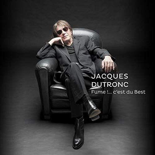 JACQUES DUTRONC - FUME !....C'EST DU BEST (VINYL)