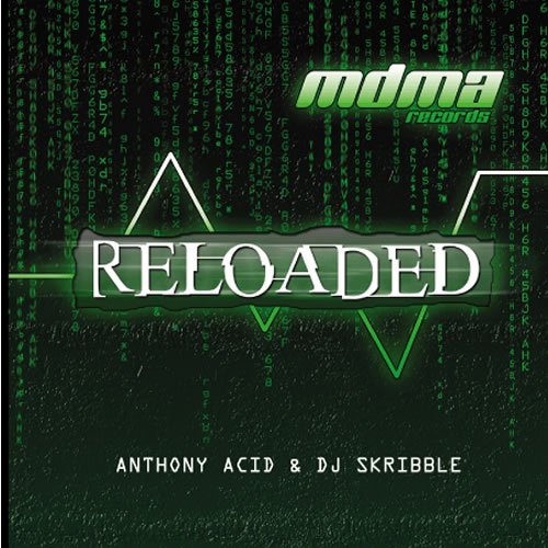 DJ SKRIBBLE & ANTHONY ACID - MDMA: RELOADED (CD)